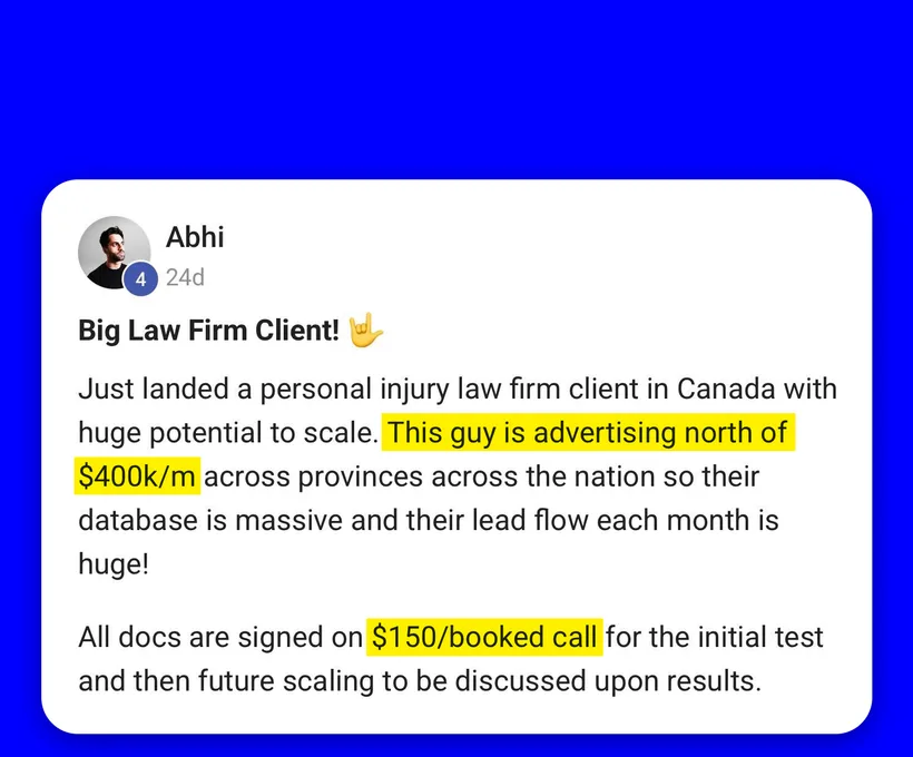 Community post from Abhi, Jul 2026. Signed a Canadian personal injury law firm at $150 per booked call for an initial test.