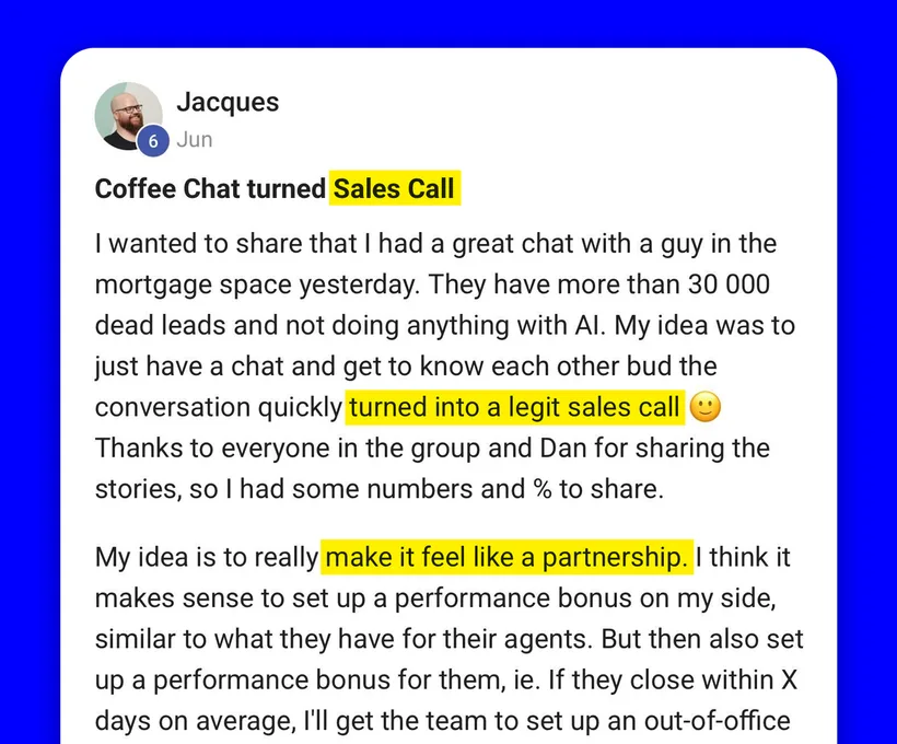 Community post from Jacques, Jun 2024. A get-to-know-you chat with a mortgage business holding 30,000 dead leads turned into a sales conversation.