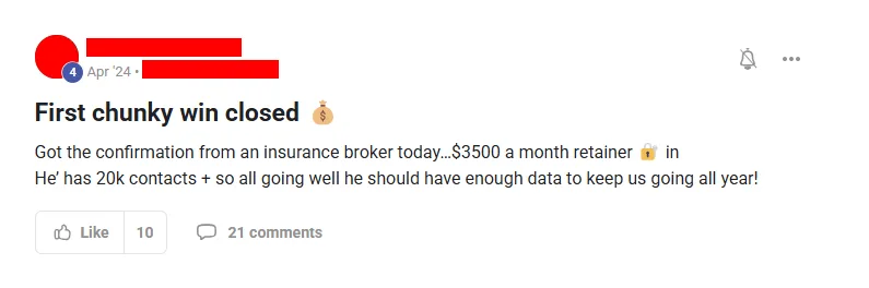 Community post from ROYA member, Apr 2024. Closed an insurance broker on a $3,500 monthly retainer against 20,000 contacts.
